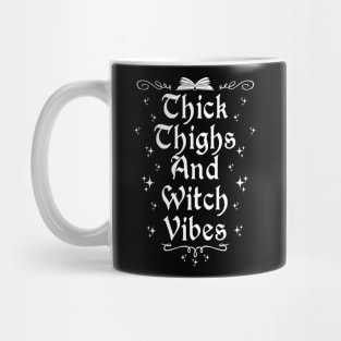 Thick Thighs Witch Vibes Mug